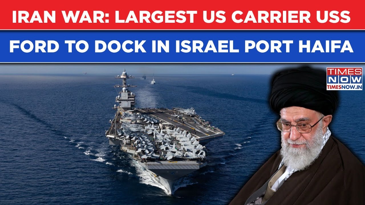 Iran: USS Ford To Dock In Key Port Haifa| US Sends Cargo, Refueling Aircraft To Israel As War Looms