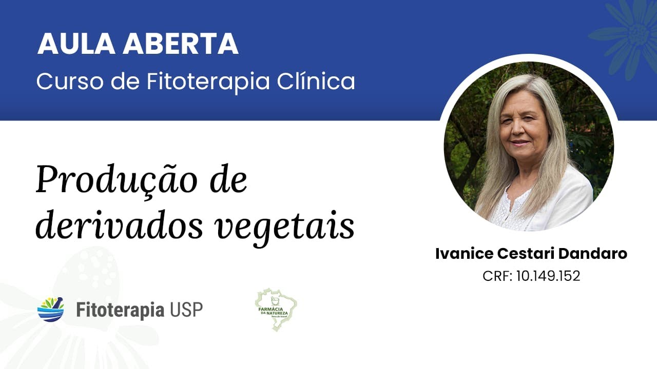 Aula aberta 07: Produção de derivados vegetais