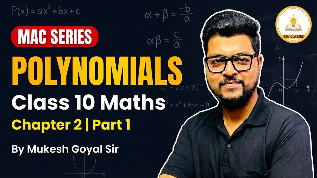 Class 10 Maths Chapter 2 Part 1 | Polynomials | MAC Series | Mukesh Sir