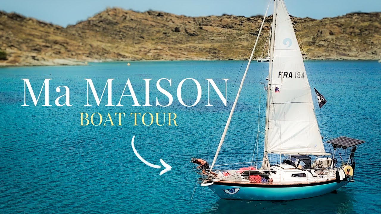Vivre sur un voilier de 7,90m (Boat Tour & pr&eacute;sentation) 