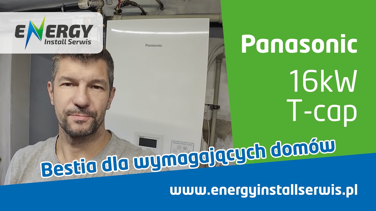 Panasonic 16kW T-cap - Bestia dla wymagających budynk&oacute;w - Istebna