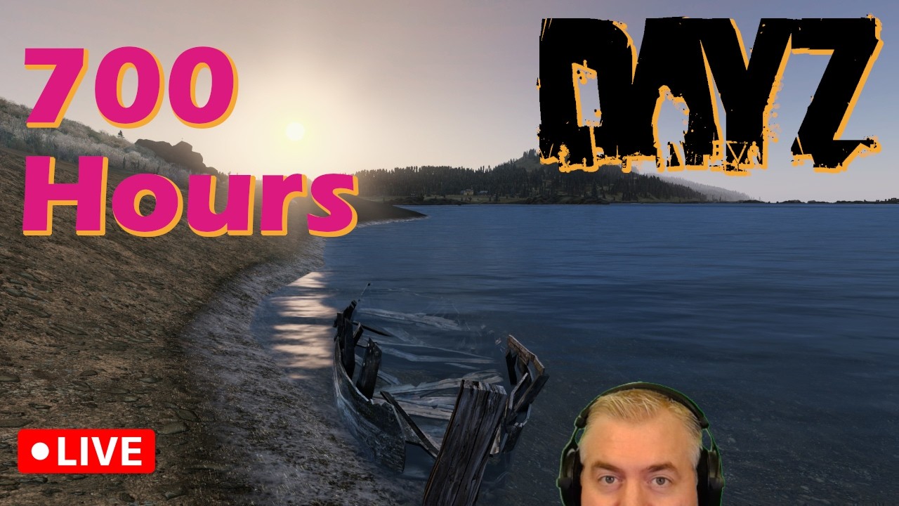 DayZ 700 Hours In  | !newvid !discord