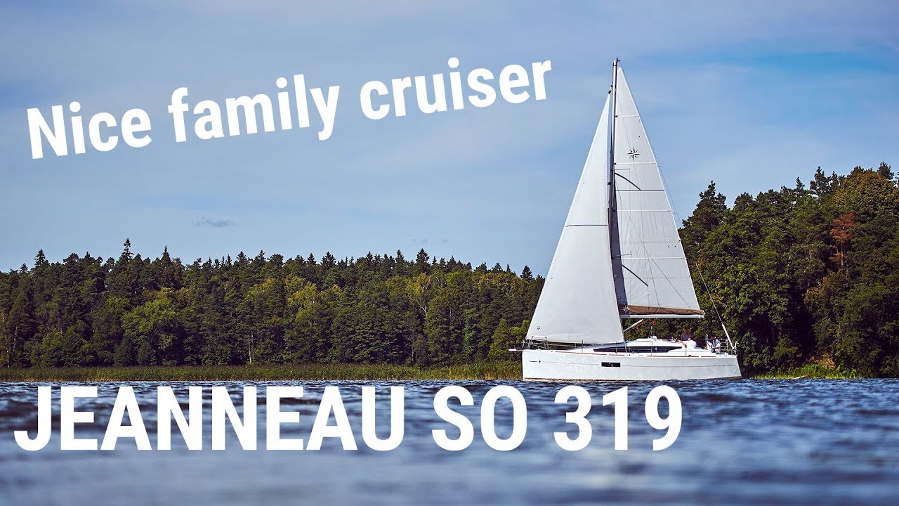 Jeanneau Sun Odyssey 319 Тур Парусной Яхты 2019 (PTC Review)
