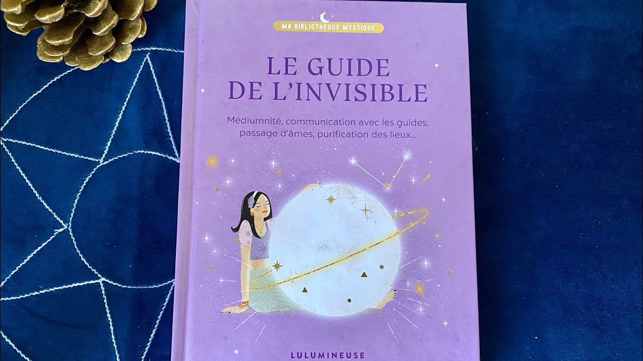 ✨Le Guide de l&rsquo;invisible - De Lulumineuse - Review