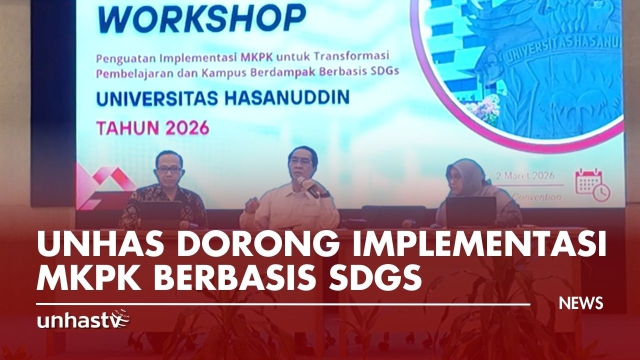 Unhas Perkuat Implementasi MKPK untuk Transformasi Pembelajaran Berbasis SDGs