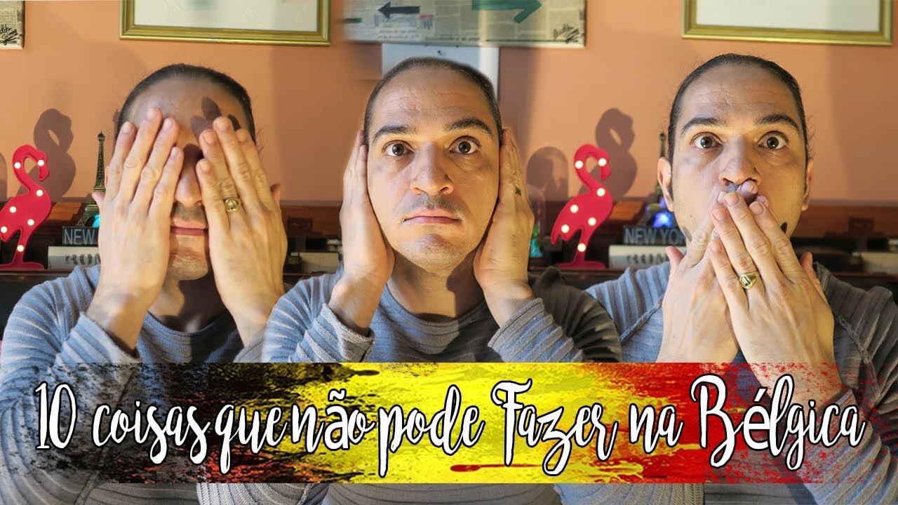 10 COISAS QUE NÃO PODE SER FEITA NA BÉLGICA 🇧🇪 I Osvaldo Junior