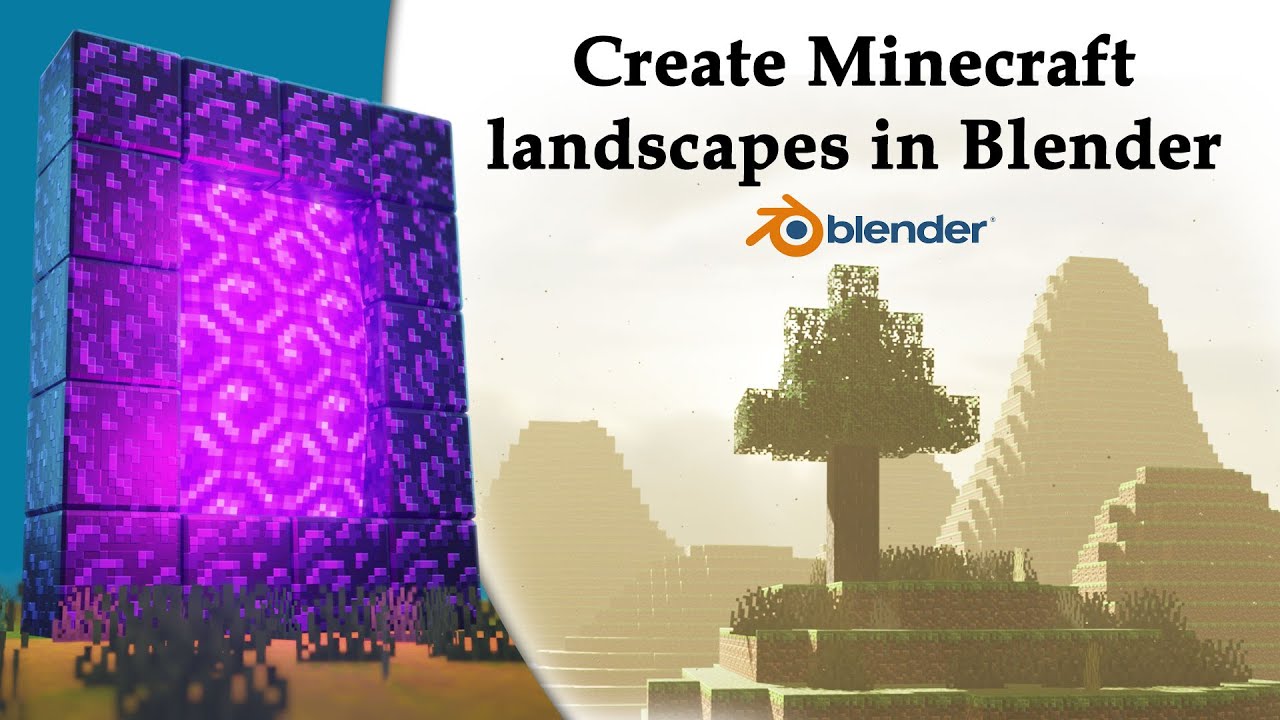How to create Minecraft landscapes in Blender
