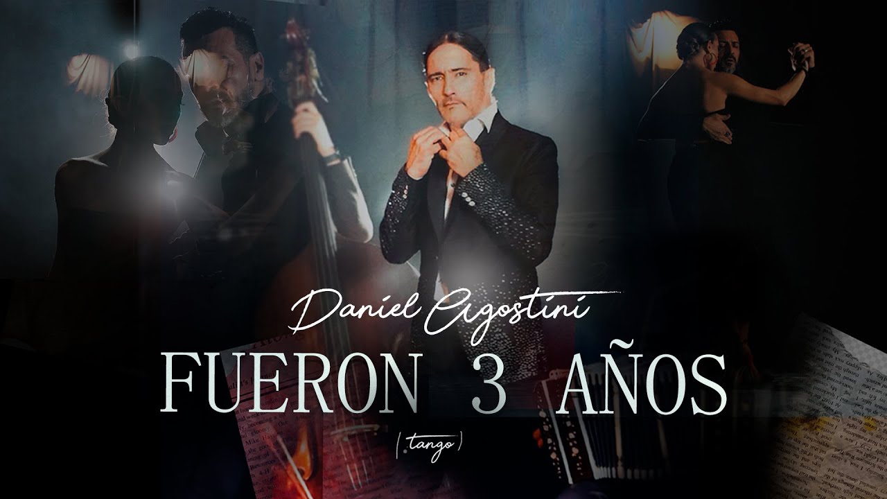 Daniel Agostini - Fueron 3 Años - Tango