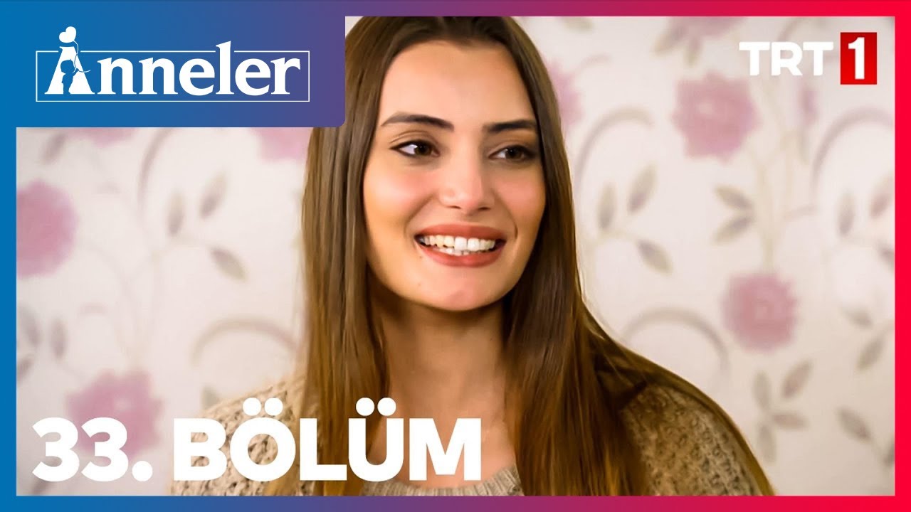 Anneler 33. Bölüm