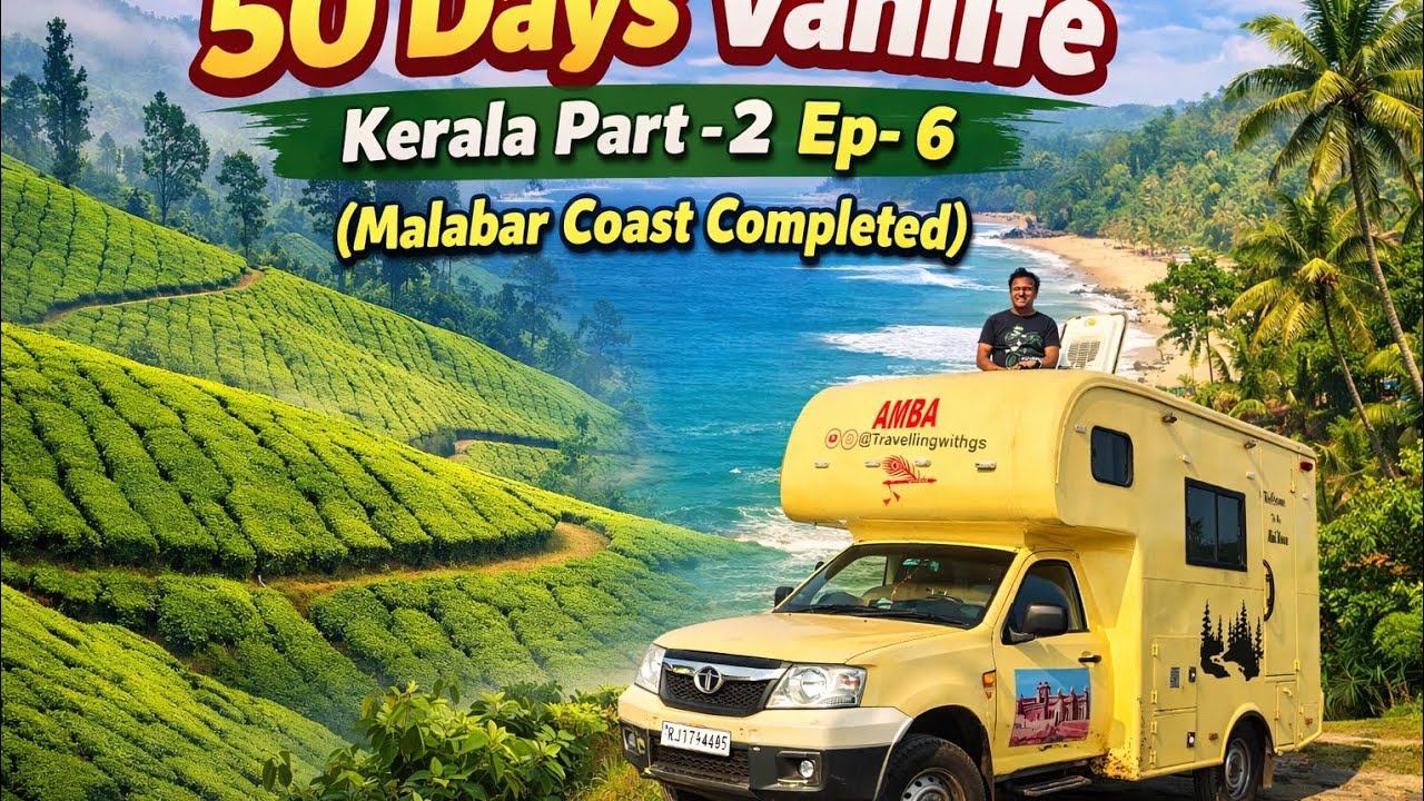 50 Days Vanlife- Kerala Malabar Coast Completed