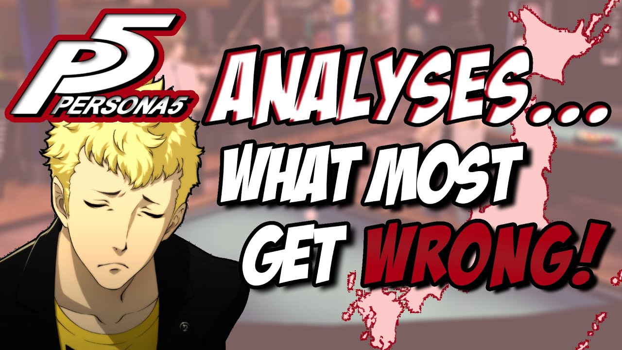 The Truth About Persona 5's Premise // Importance of Japanese Sociocultural Context