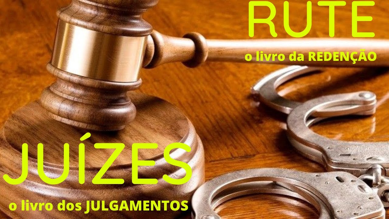 JUIZES E RUTE: Panoramas e Explicações | Saiba TUDO sobre os livros dos JULGAMENTOS e da REDENÇÃO