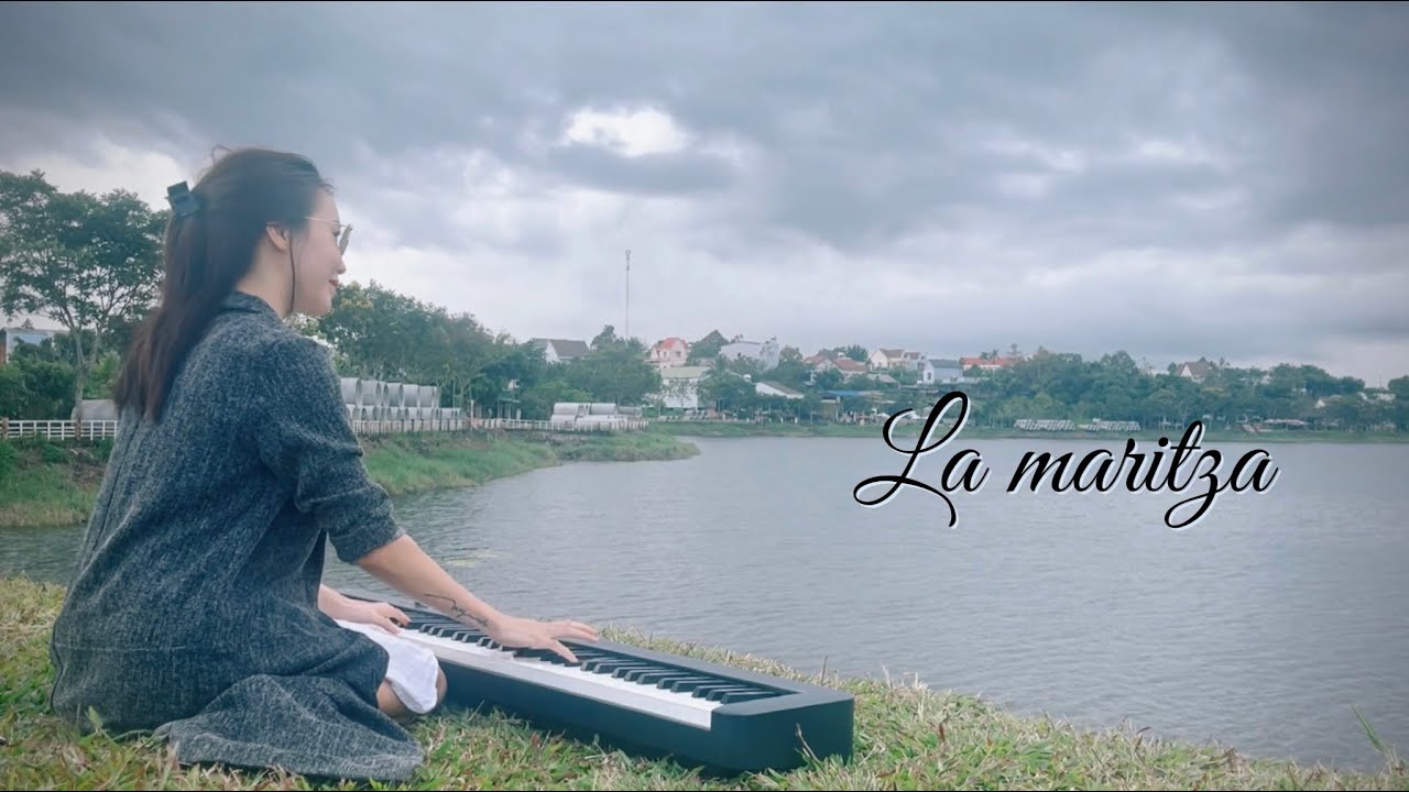 La Maritza - Dòng Sông Tuổi Thơ - May Piano Cover