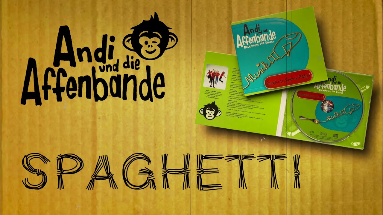 Kinderlieder über Essen, Rockig I Spaghetti - Andi und die Affenbande