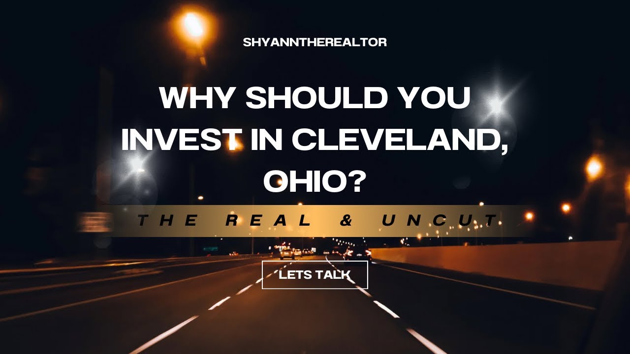 Why Invest In Cleveland Ohio In 2026? | Honest Opinion From A Realtor