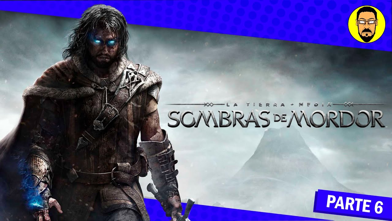 Sombras de Mordor (Shadow of Mordor) | Parte 06 | PC | Gameplay | Walkthrough | No Commentary