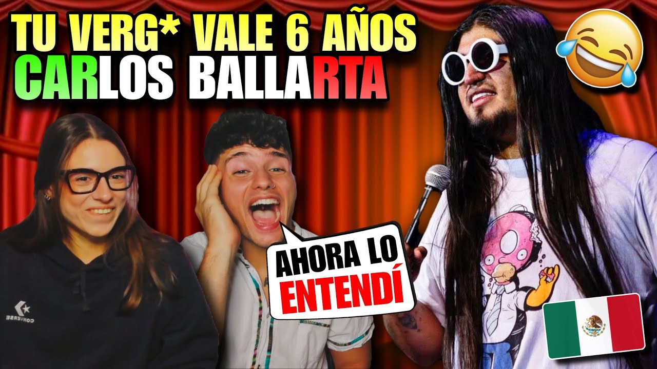 ESPAÑOLA MUERE de RISA con TU V*RGA VALE 6 AÑOS de CARLOS BALLARTA 🇲🇽😂 *por PRIMERA VEZ*​