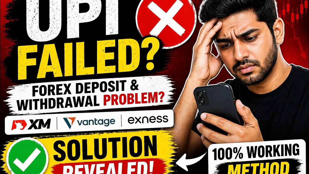 UPI Deposit Failed? Forex Deposit Problem (XM Exness Vantage) Solution