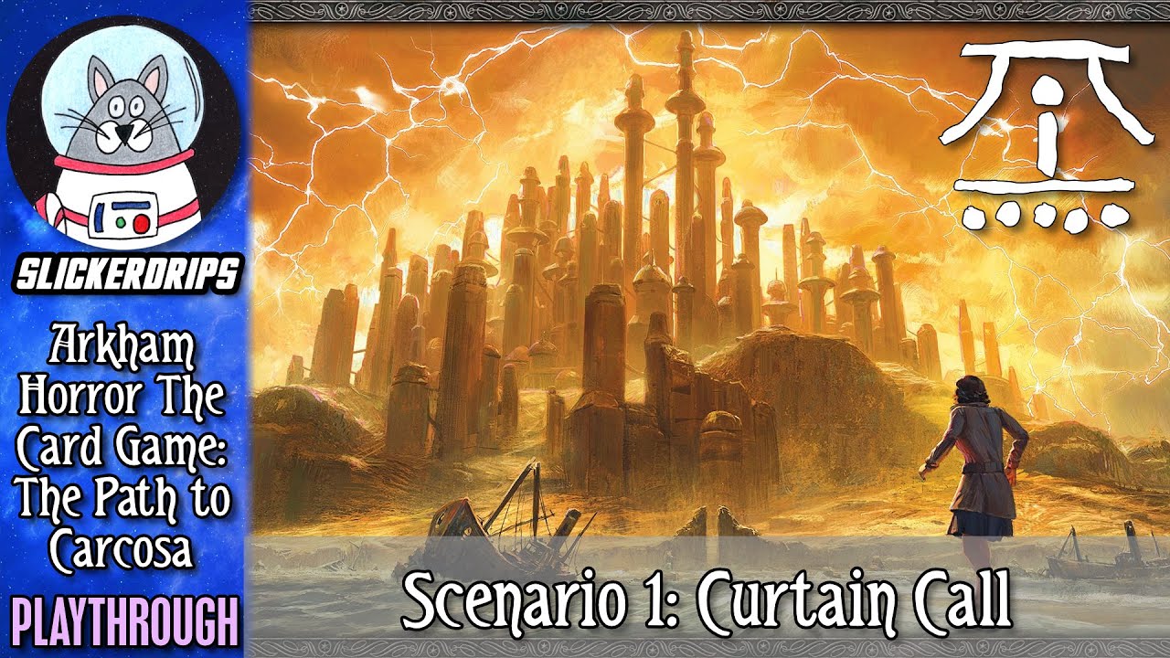 Arkham Horror: The Card Game - The Path to Carcosa | Scenario 1