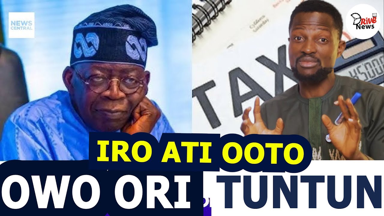 IRO ATI OOTO NIPA ATUNSE OWO ORI TUNTUN - NEW TAX REFORM 2026