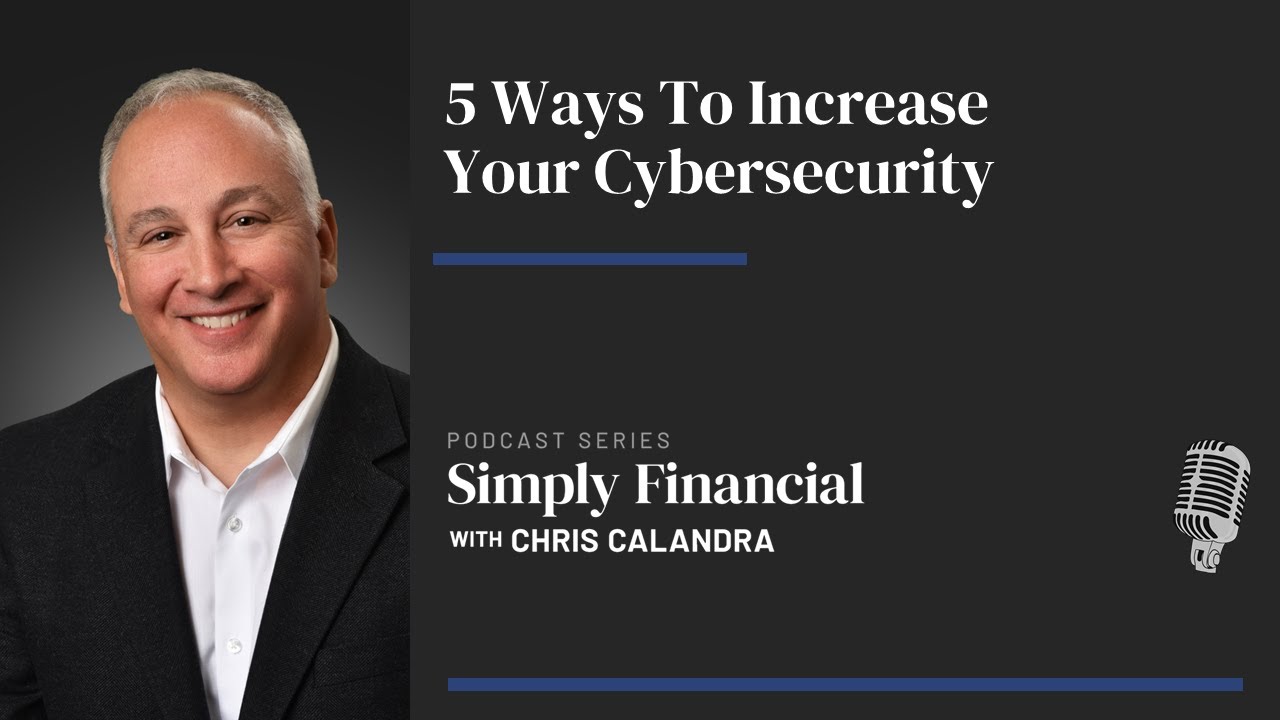5 Ways To Increase Your Cybersecurity