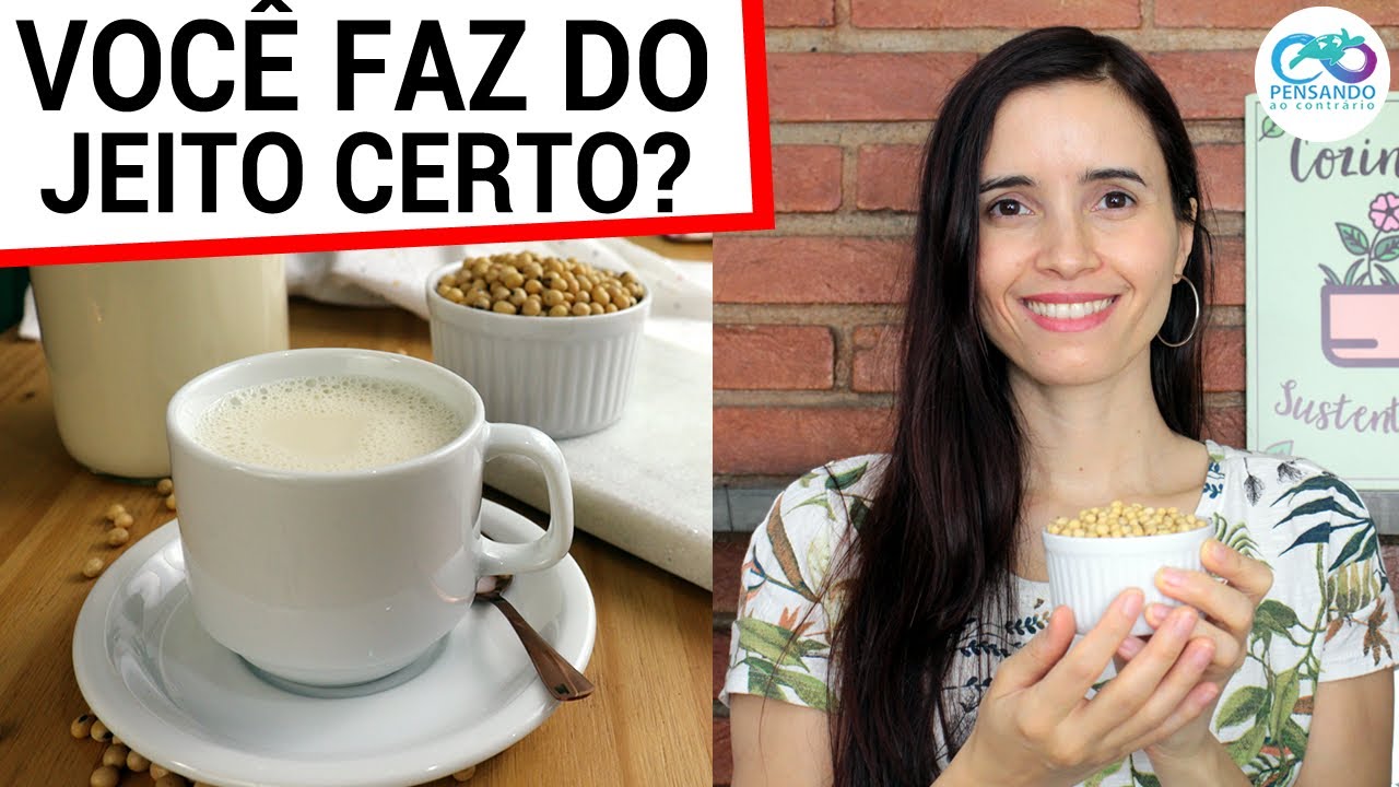 SEGREDOS DO LEITE DE SOJA! FAÇA CERTO E TOME CERTO COM MINHAS DICAS FÁCEIS