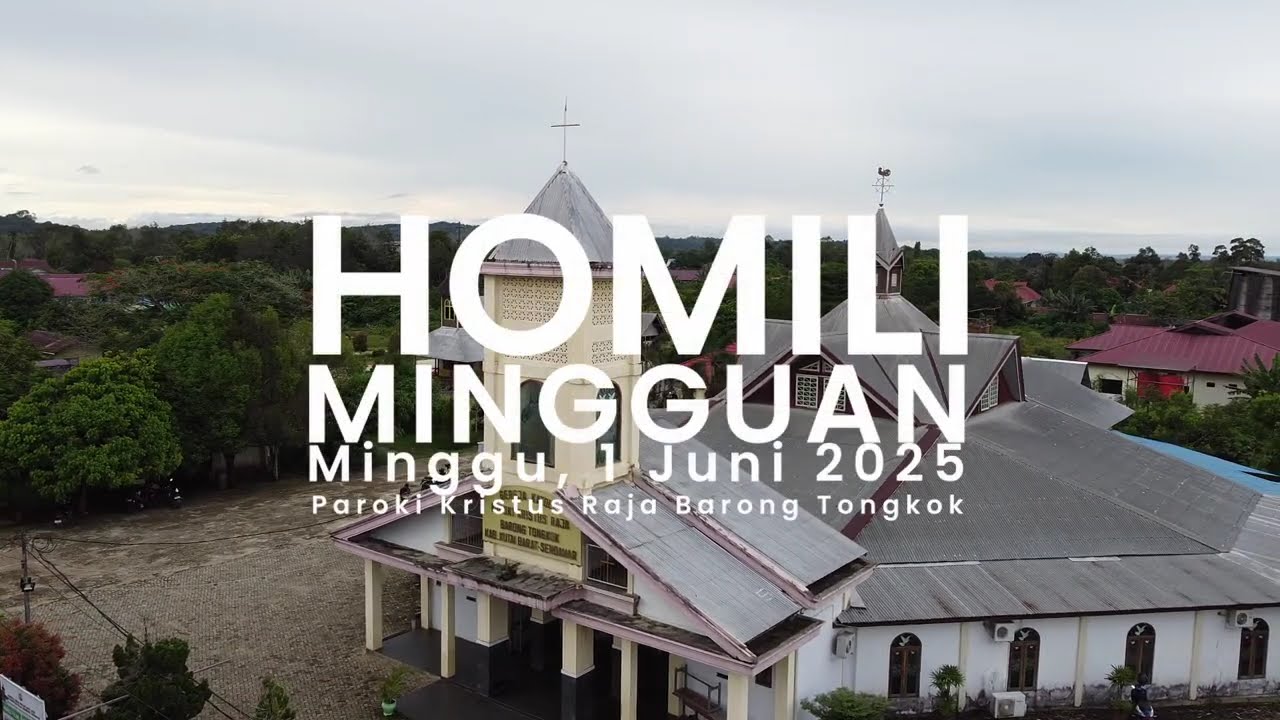 Homili Mingguan PKRBT 1 JUNI 2025