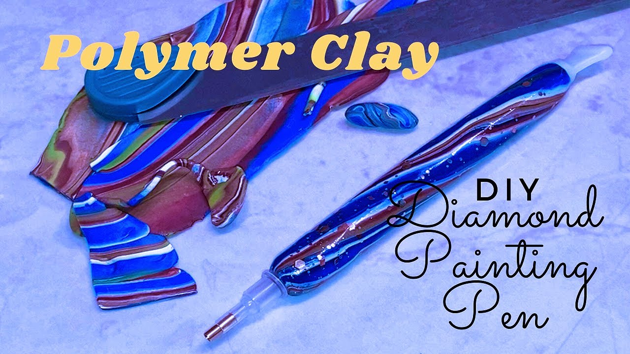 Polymer Clay Diamond Painting Pen | Making My First Polymer Clay Diamond Painting Pen | DIY Clay Pen