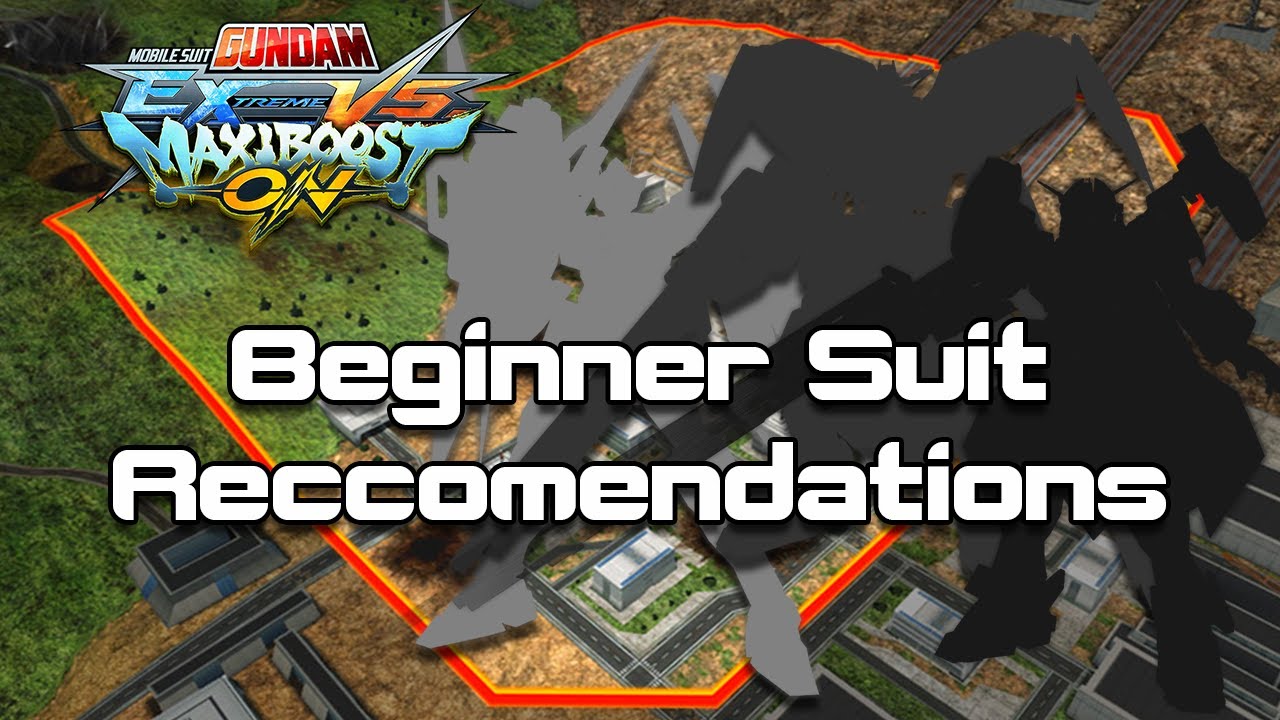 [EXVSMBON] Beginner Suit Reccomendations