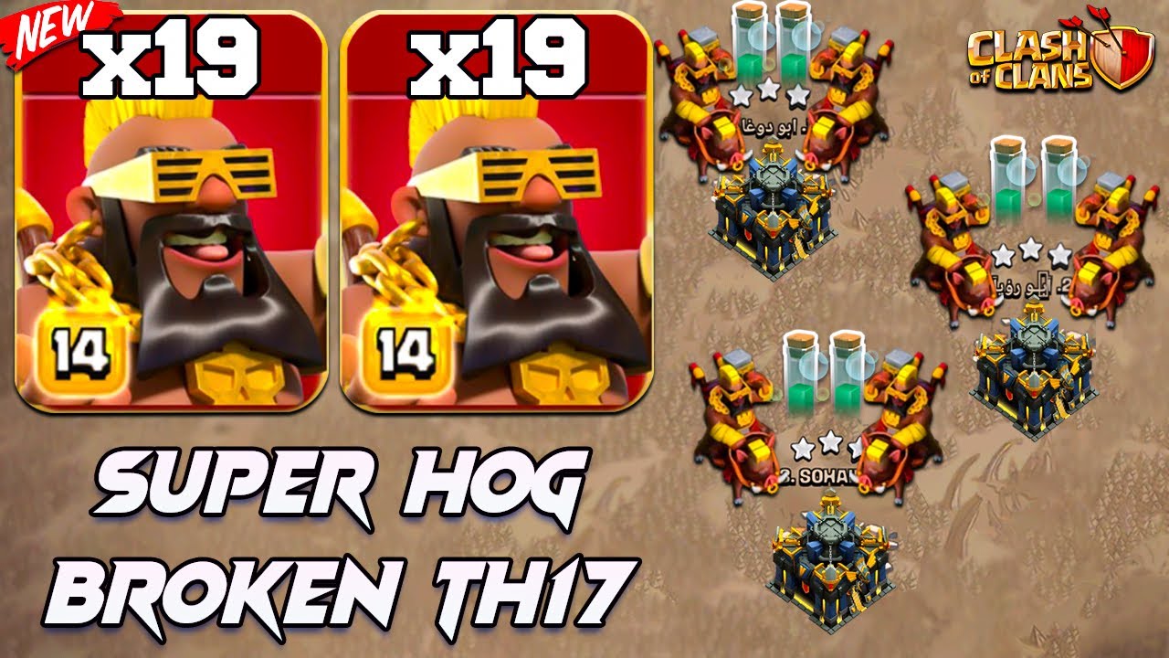 Best Th17 Attack Strategy With SUPER HOG RIDER 2025 ! Town Hall 17 Super Hog Attack  Clash Of Clans