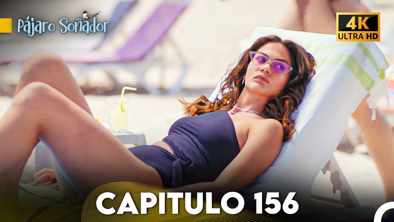 Pájaro Soñador Capítulo 156 (Doblado En Español 4K)