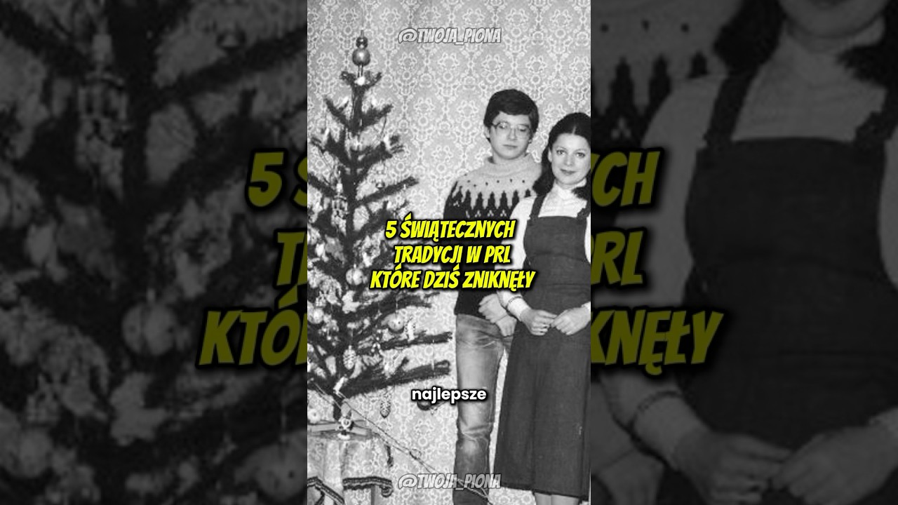 TOP 5 Świątecznych Tradycji w PRL Które Dziś Zniknęły