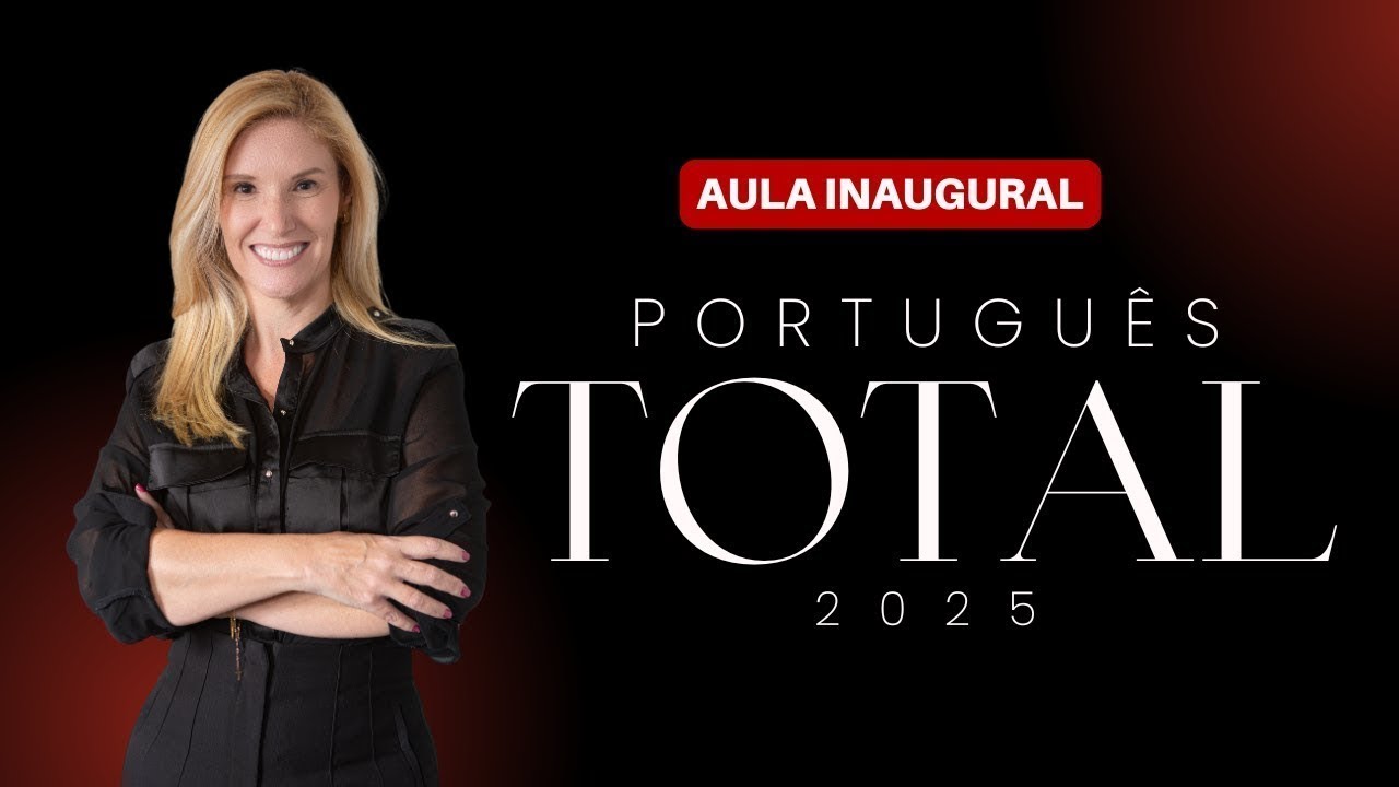 PORTUGUÊS TOTAL 2025 - Como aprender Português do zero? | Prof.ª Flávia Rita