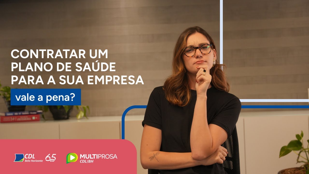 Plano de sa&uacute;de empresarial: vale a pena contratar? | Multiprosa Explica