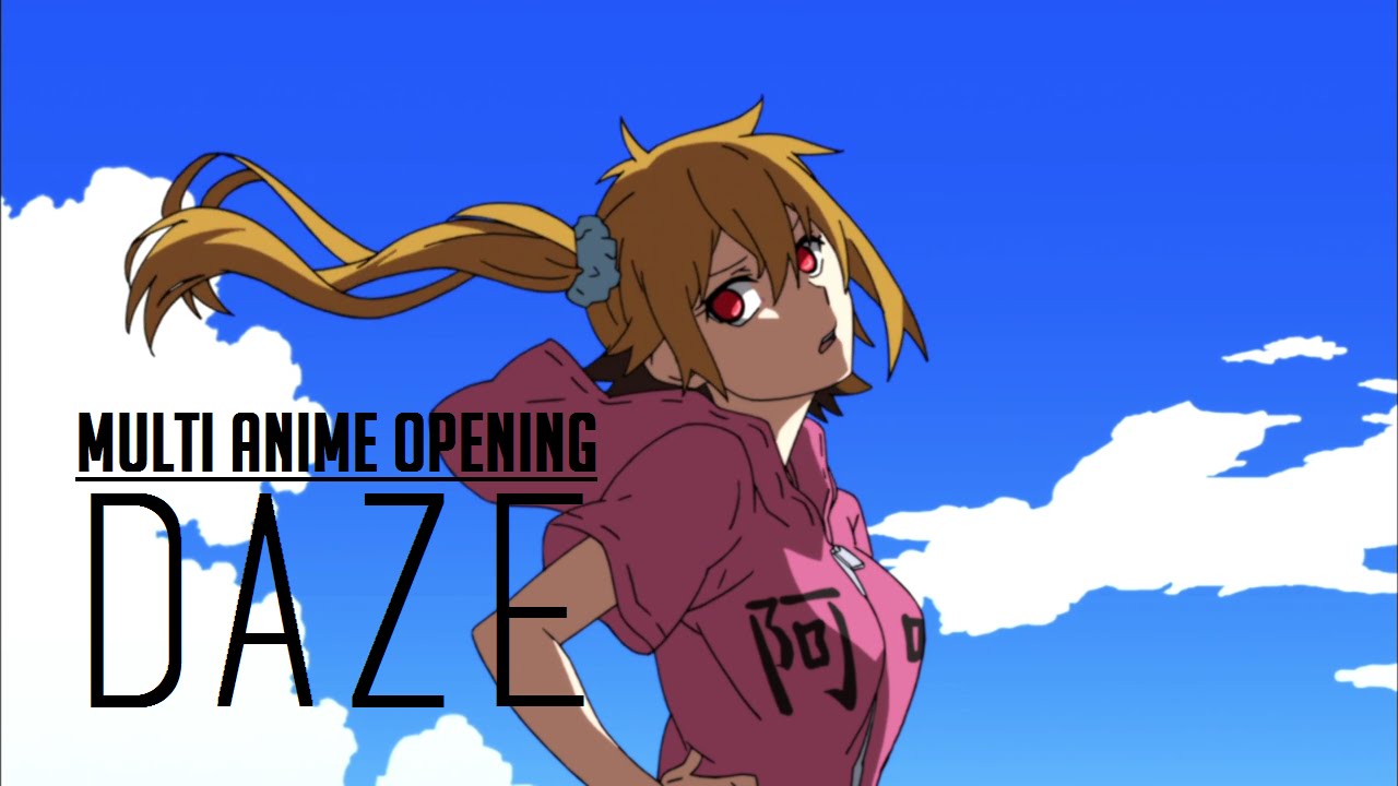 Multi Anime Opening - Daze