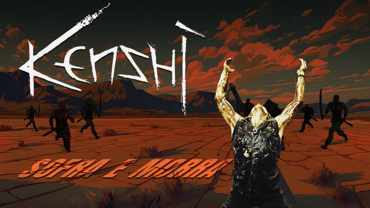 KENSHI - SOFRA E M0RRA