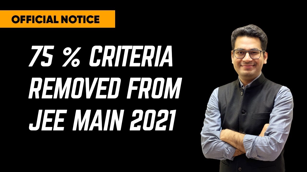 75% Criteria Removed from JEE Main 2021 | New Syllabus Uploaded | NTA Updates| #jeemain2021