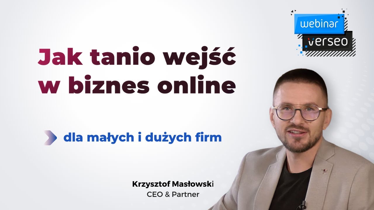 🔥 Jak Rozwinąć Biznes w Online? Praktyczne wskazówki od CEO Verseo