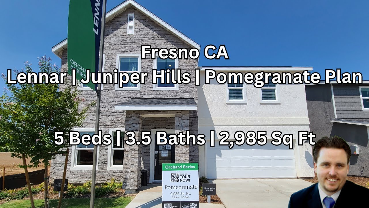 Fresno CA New Construction Home: Lennar Juniper Hills | 2985sf | 5bed/3.5ba | Pomegranate Plan Tour