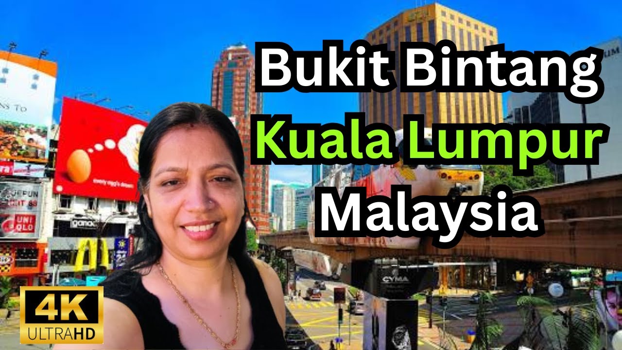 Exploring Bukit Bintang Kuala Lumpur | 4K Vlog | Malaysia ka Heartbeat ❤️