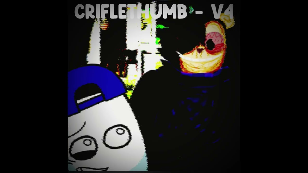 [OFFICIAL UPLOAD] CRIFLETHUMB (V4)