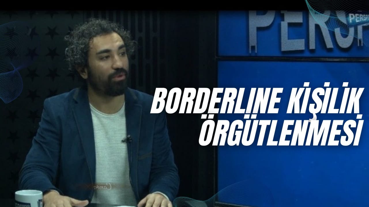Borderline Kişilik Örgütlenmesi ve Yas Süreci