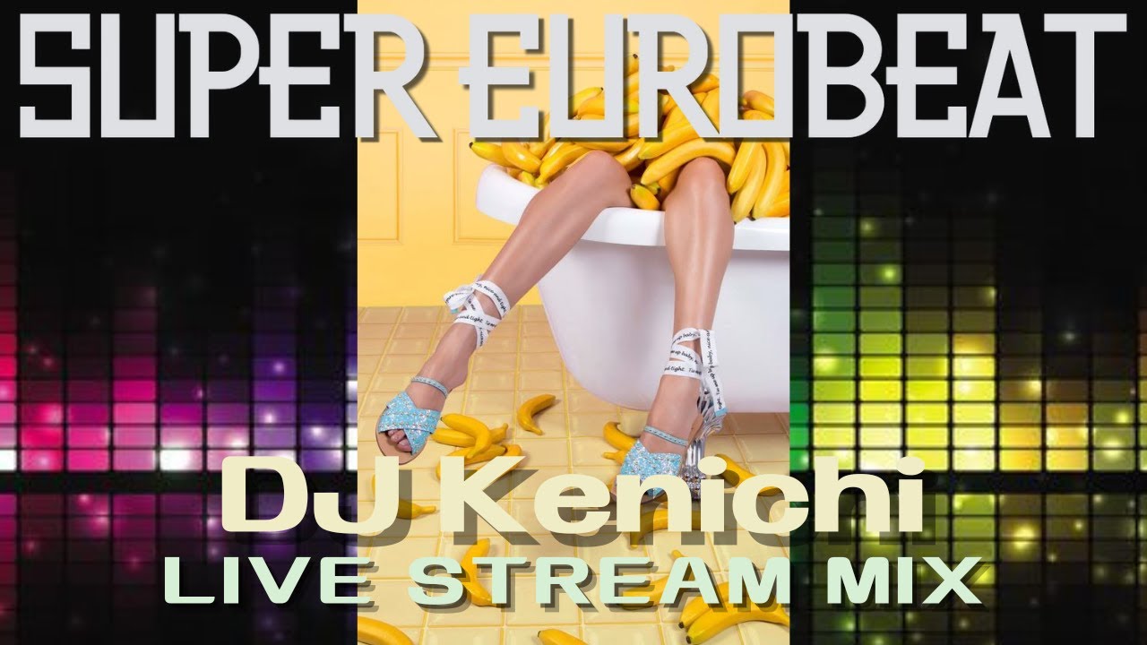 【ユーロビート】EUROBEAT DJ Kenichi live stream【パラパラ】