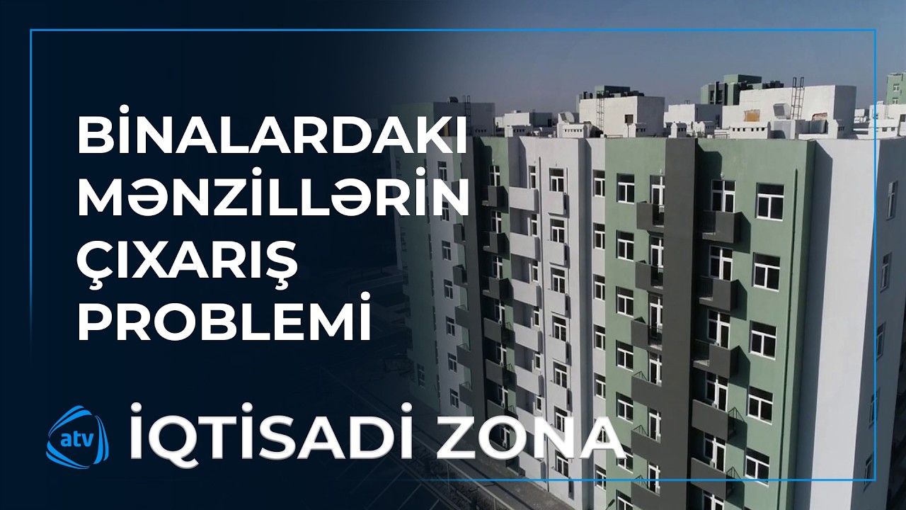 Binalardakı mənzillərin çıxarış problemi