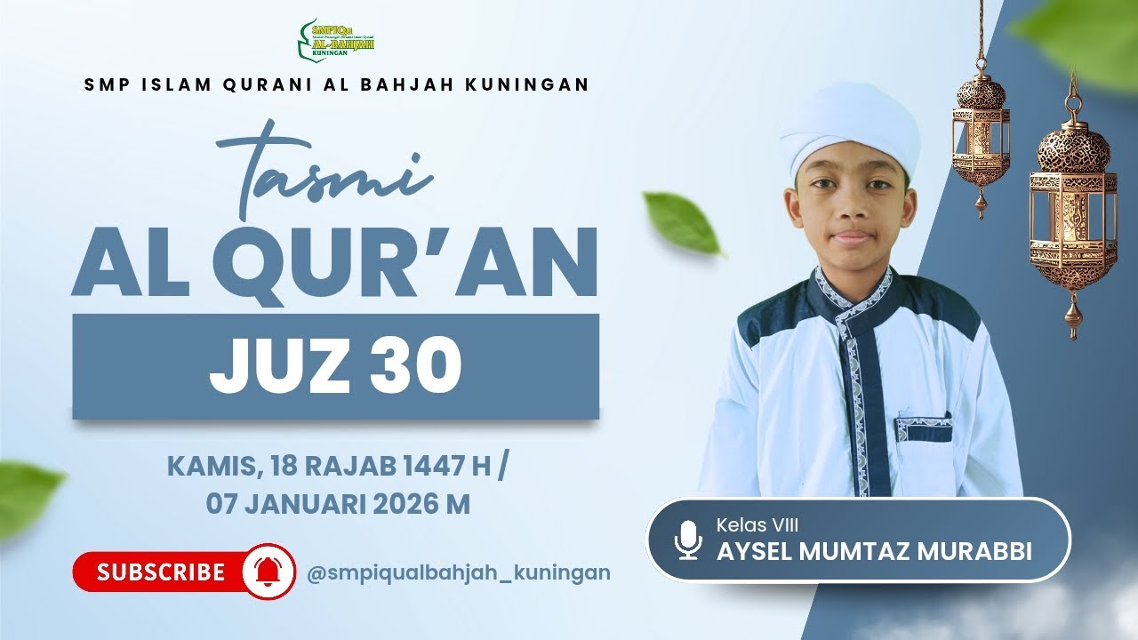 Tasmi Al Qur'an Juz 30 | Aysel Mumtaz Murabbi | SMPIQu Al Bahjah Kuningan | 18 Rajab 1447 H