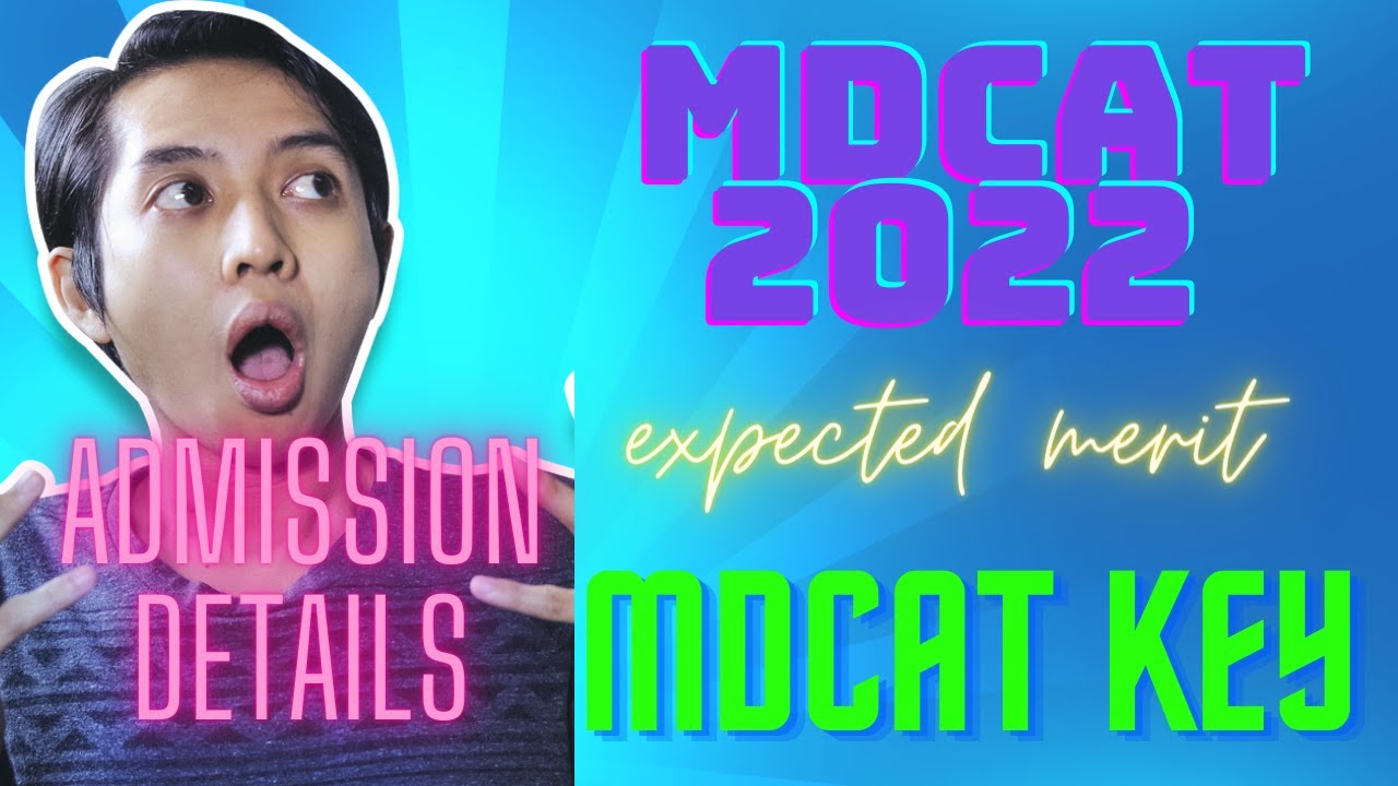 MDCAT 2022 TEST RESULT, ADMISSION DETAILS , EXPECTED MERIT