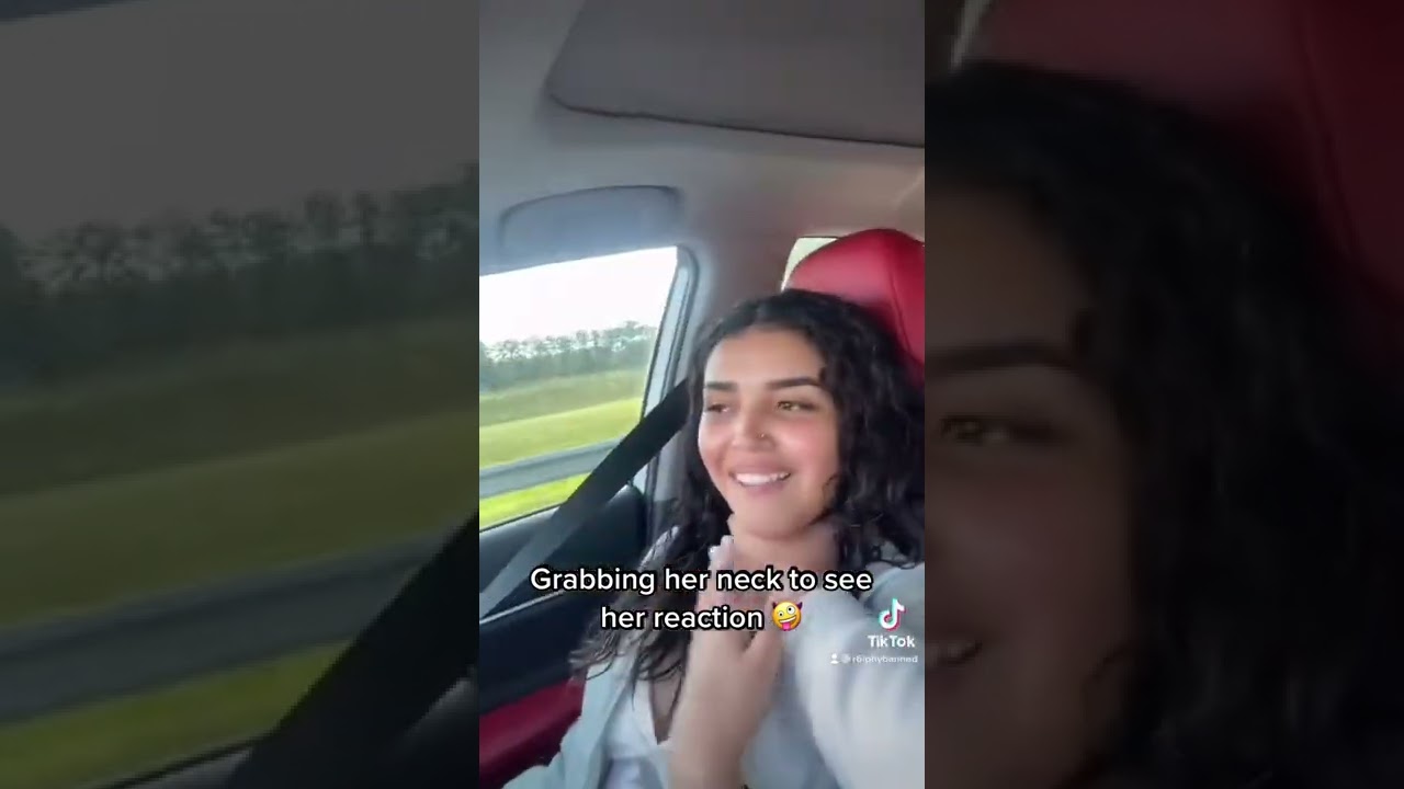 Grabbing her neck to see her reaction 🤪