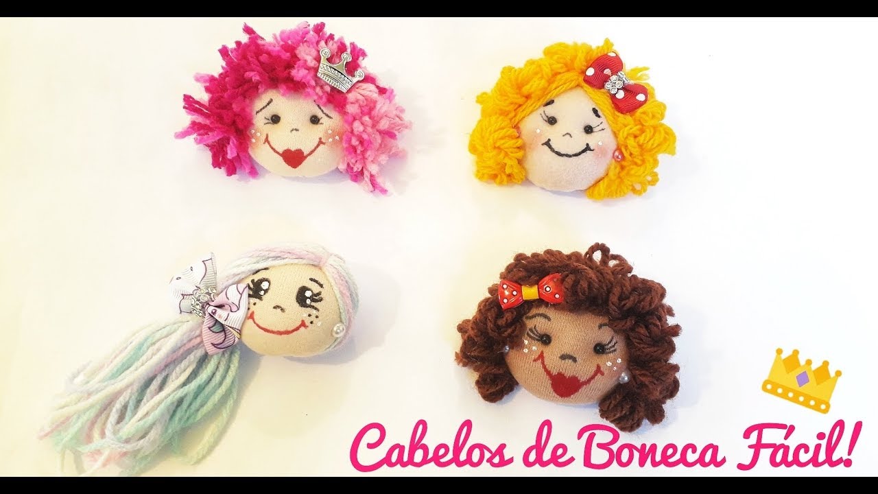 Como Fazer Cabelos de Bonecas  - 4 modelos Fácil e Lindo!!