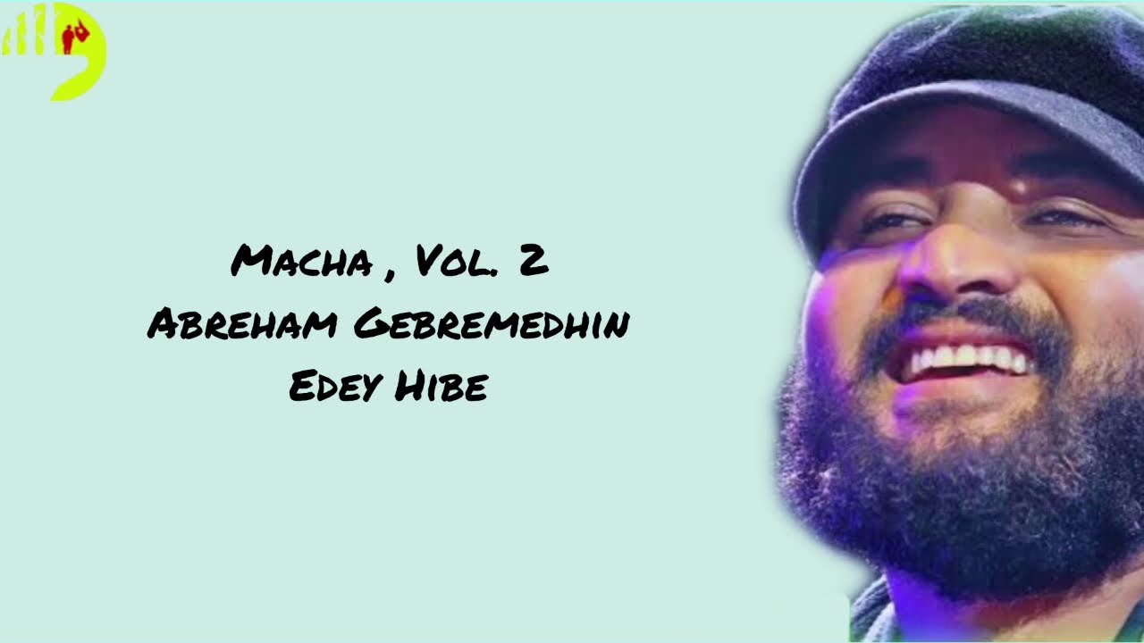 Abreham gebremedhin lyrics music new tigrinia music