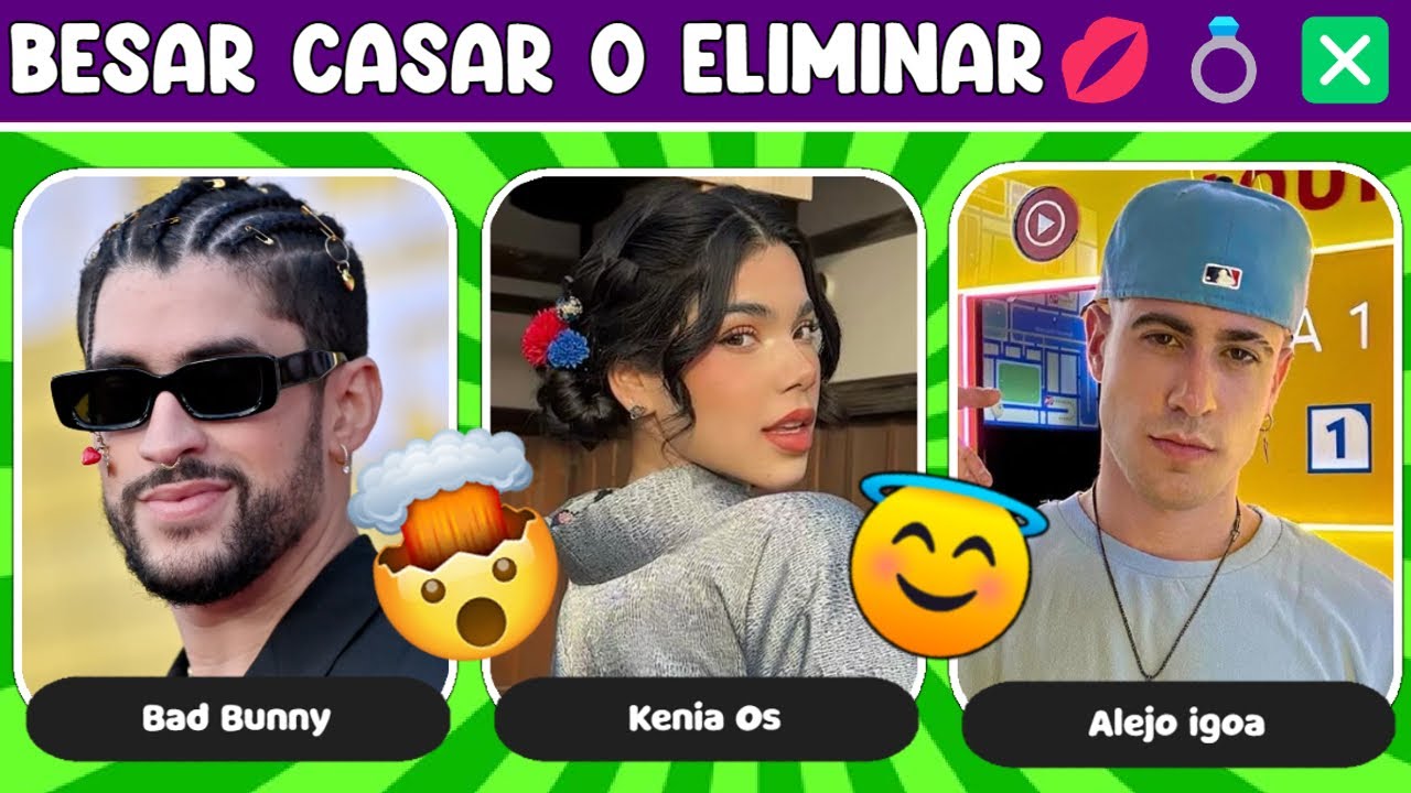Besar 💋, Casar 💍 O Eliminar ❎! Elige Un Youtuber O Famoso Nivel Extremo 🤯! Test Elige Uno 2024.